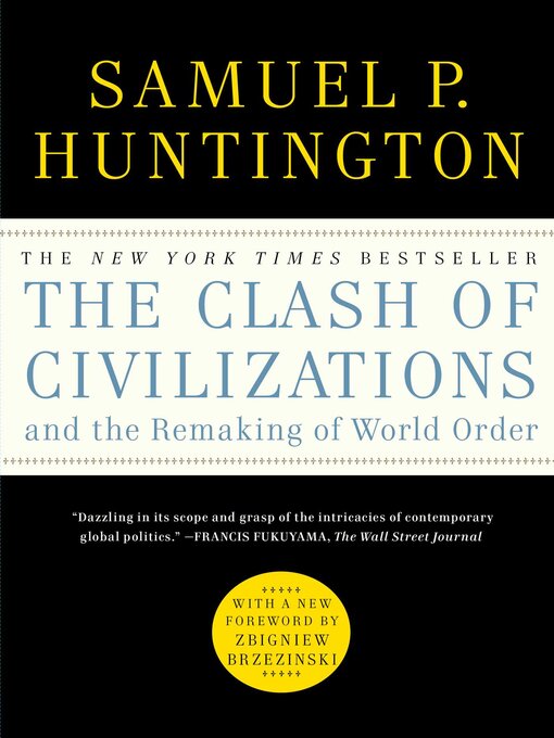Title details for The Clash of Civilizations and the Remaking of World O by Samuel P. Huntington - Available
